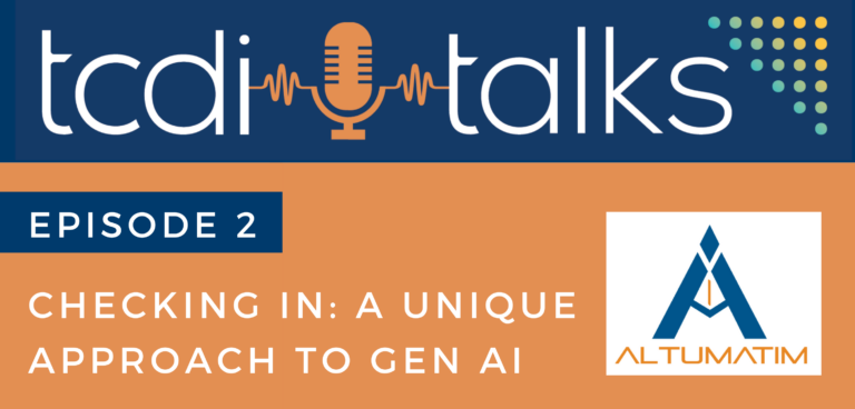 TCDI Talks - Checking In: A Unique Approach to Gen AI Video Series Thumbnail